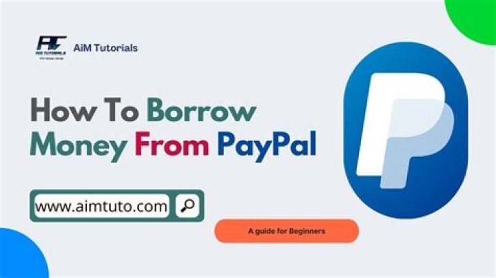 Can u borrow money from PayPal?