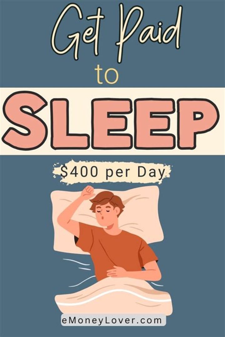 Can we get paid for sleeping?