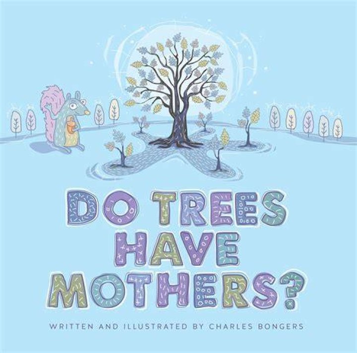 Do trees have mothers?