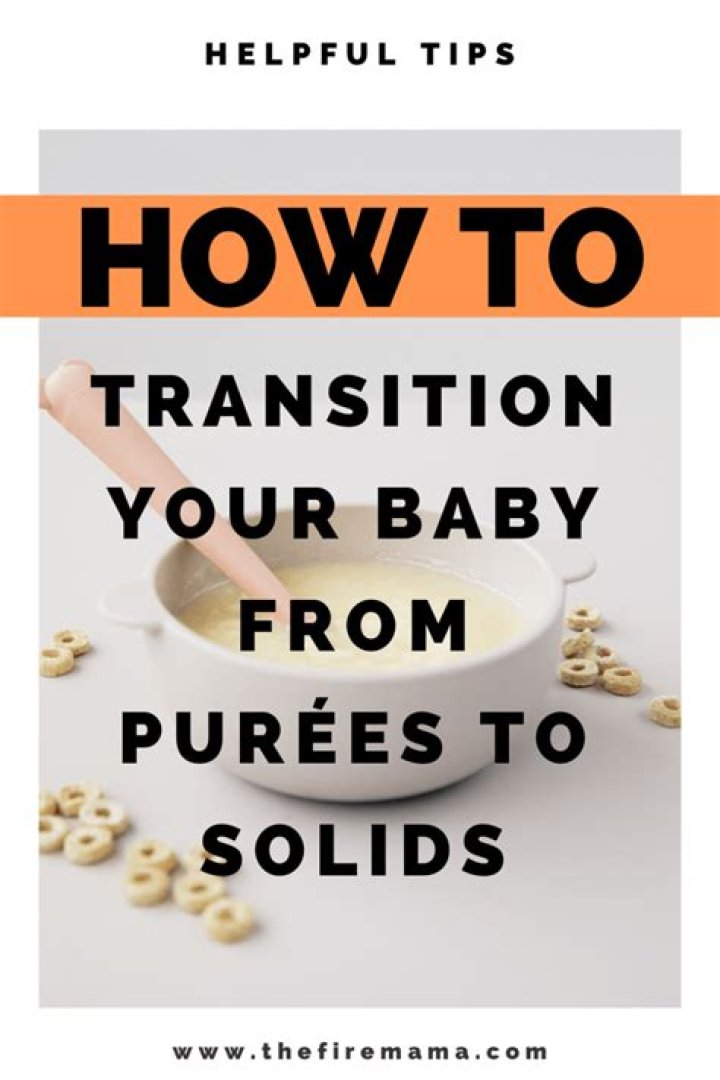 How do I switch from purees to solids?