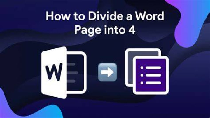 How do you split a Word document into 4?