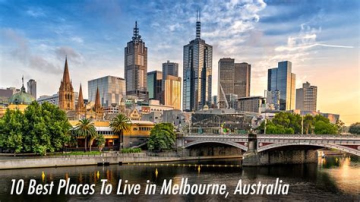 Is Melbourne a good place to live?