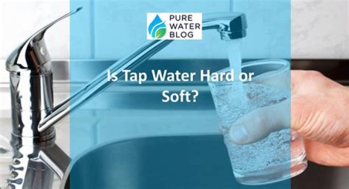 Is tap water hard or soft?