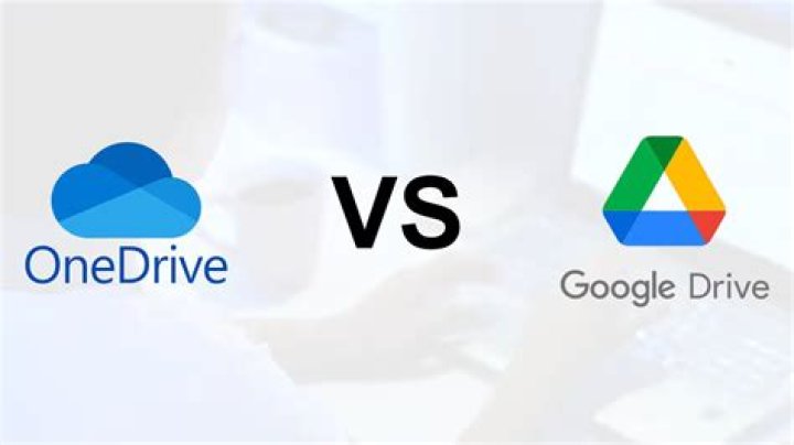 Should I use OneDrive or Google Drive?
