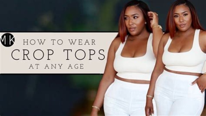 What age should you stop wearing crop tops?