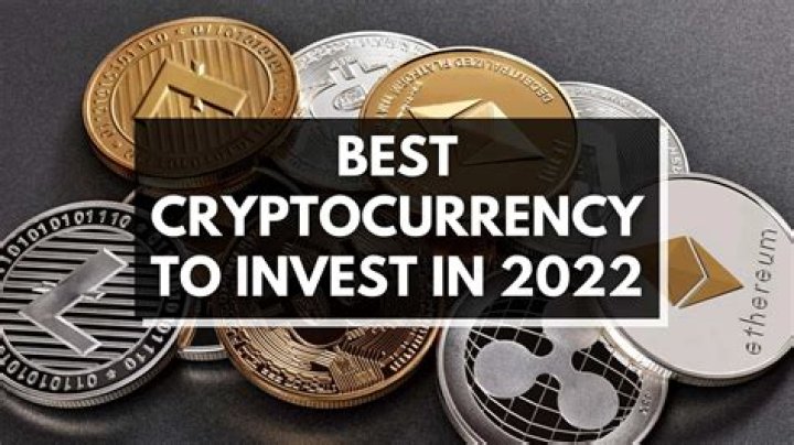 What is the best cryptocurrency to invest in 2022?
