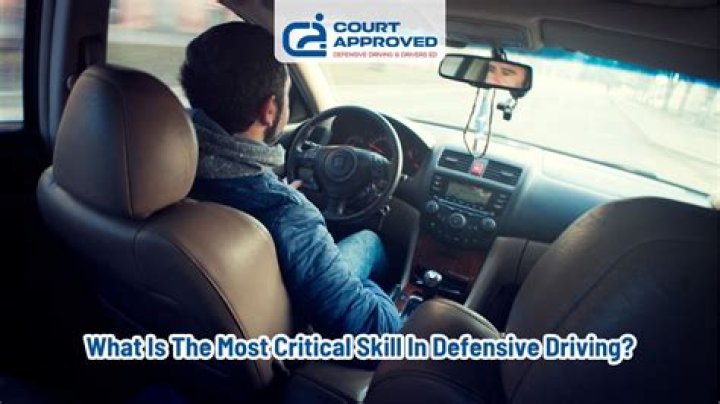 What is the most critical driving skill?