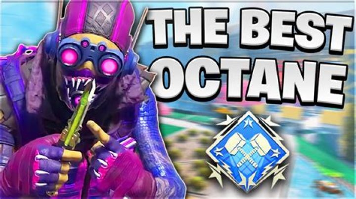 Who is the best octane?