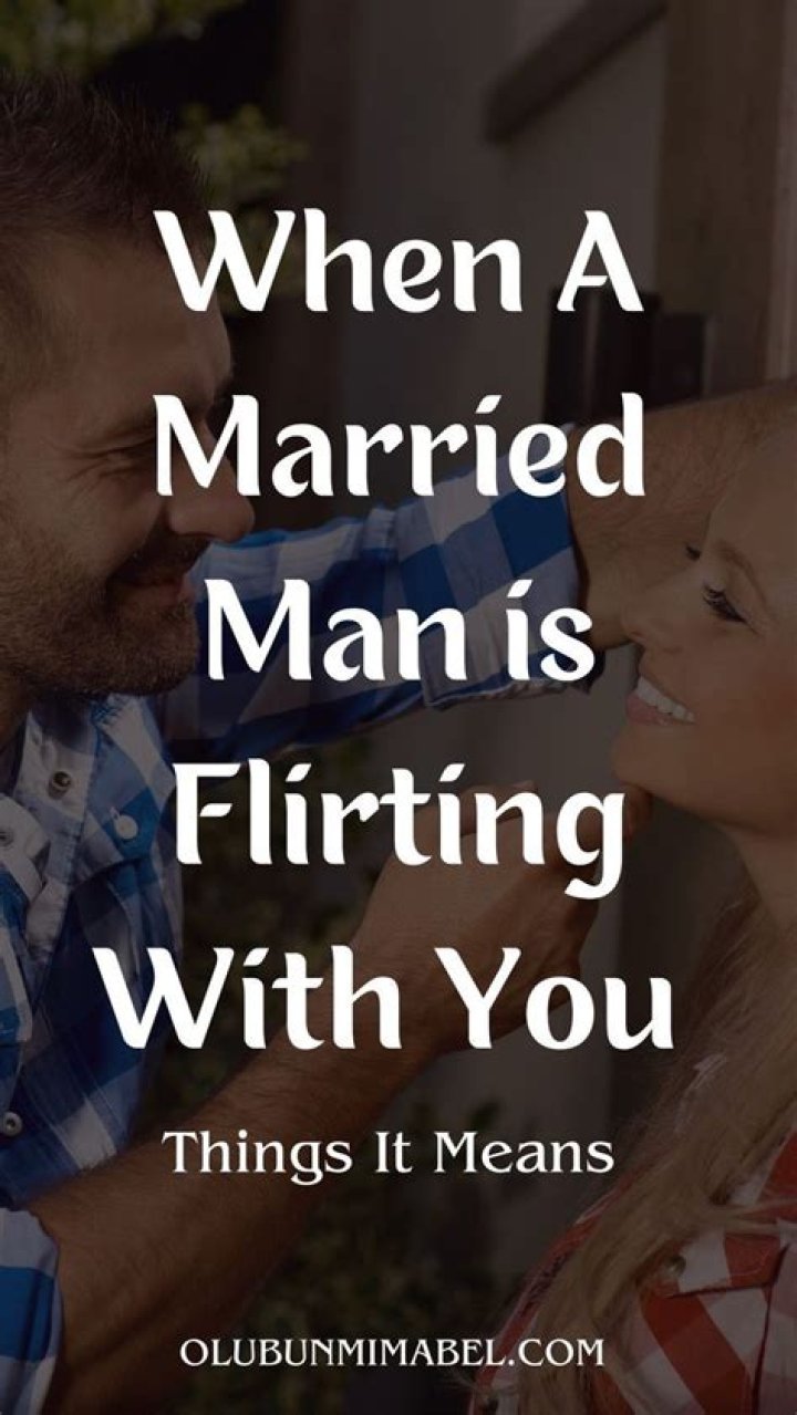 Why a married man flirts with another woman?