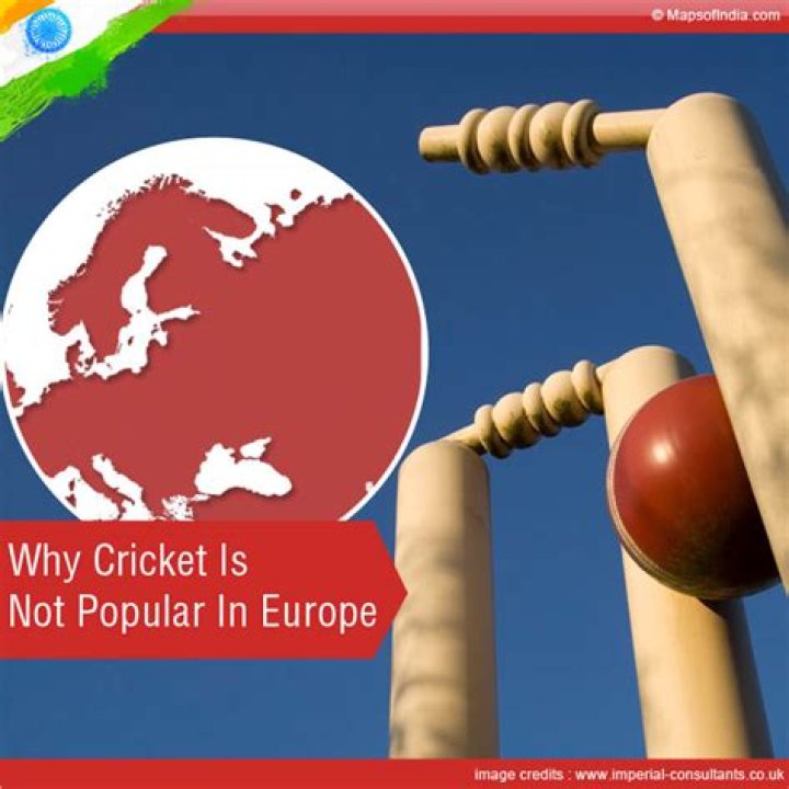 Why is cricket not popular in Europe?